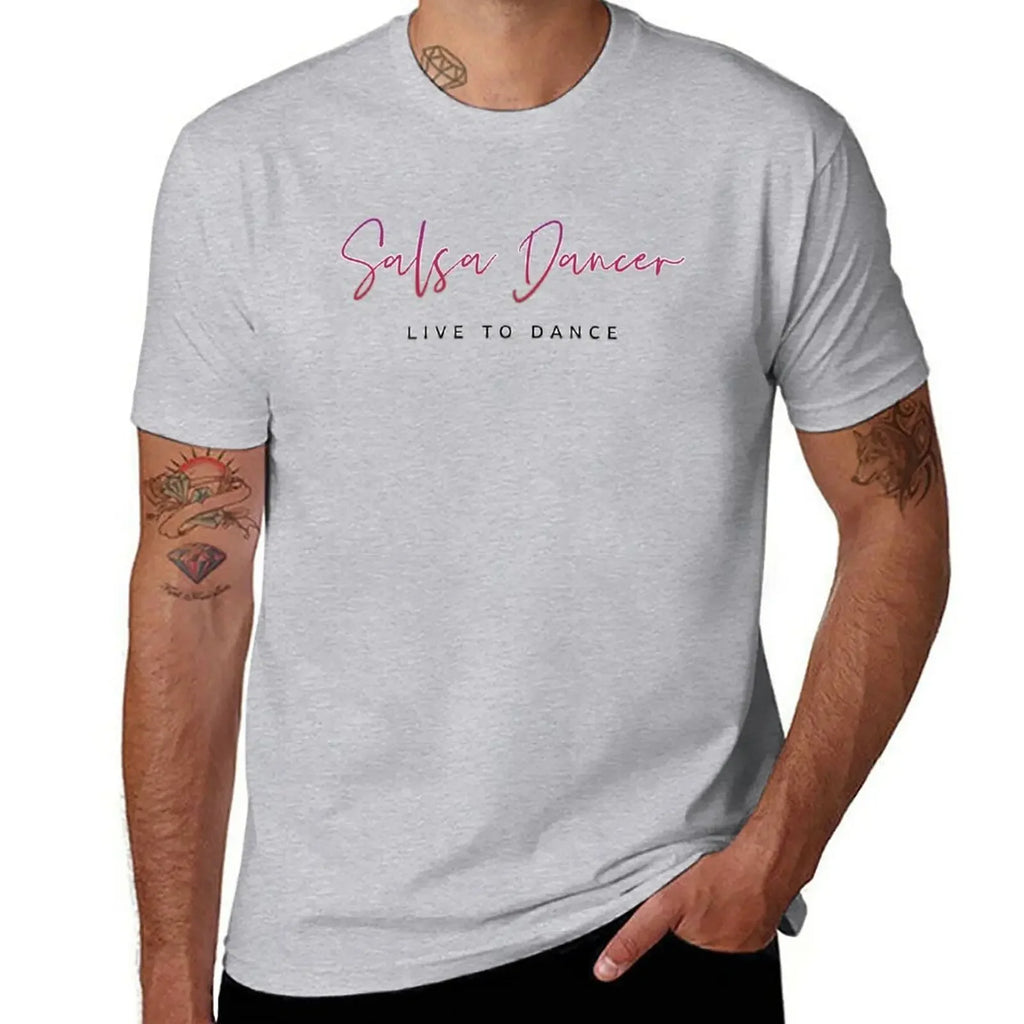 Salsa Dancer - Live To Dance T-Shirt oversized blacks t shirt for men