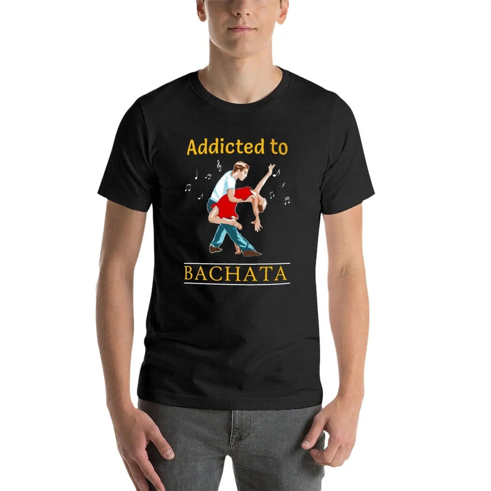 addicted to bachata salsa T-Shirt tees sweat T-shirts for men cotton