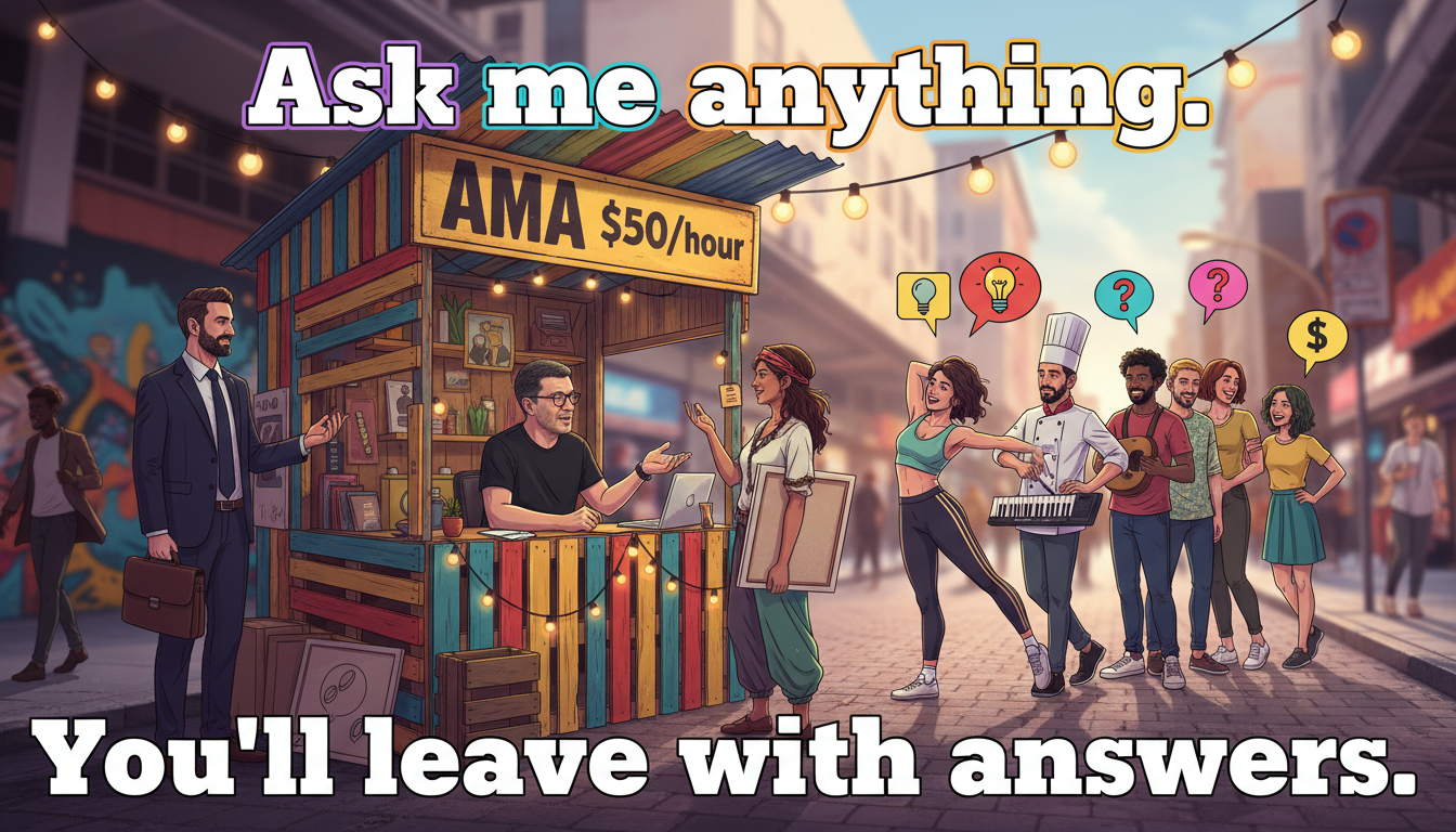 Lease my Brain and Ask me anything (AMA). One hour mentorship dance-mart