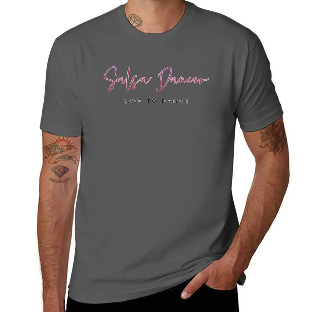 Salsa Dancer - Live To Dance T-Shirt oversized blacks t shirt for men