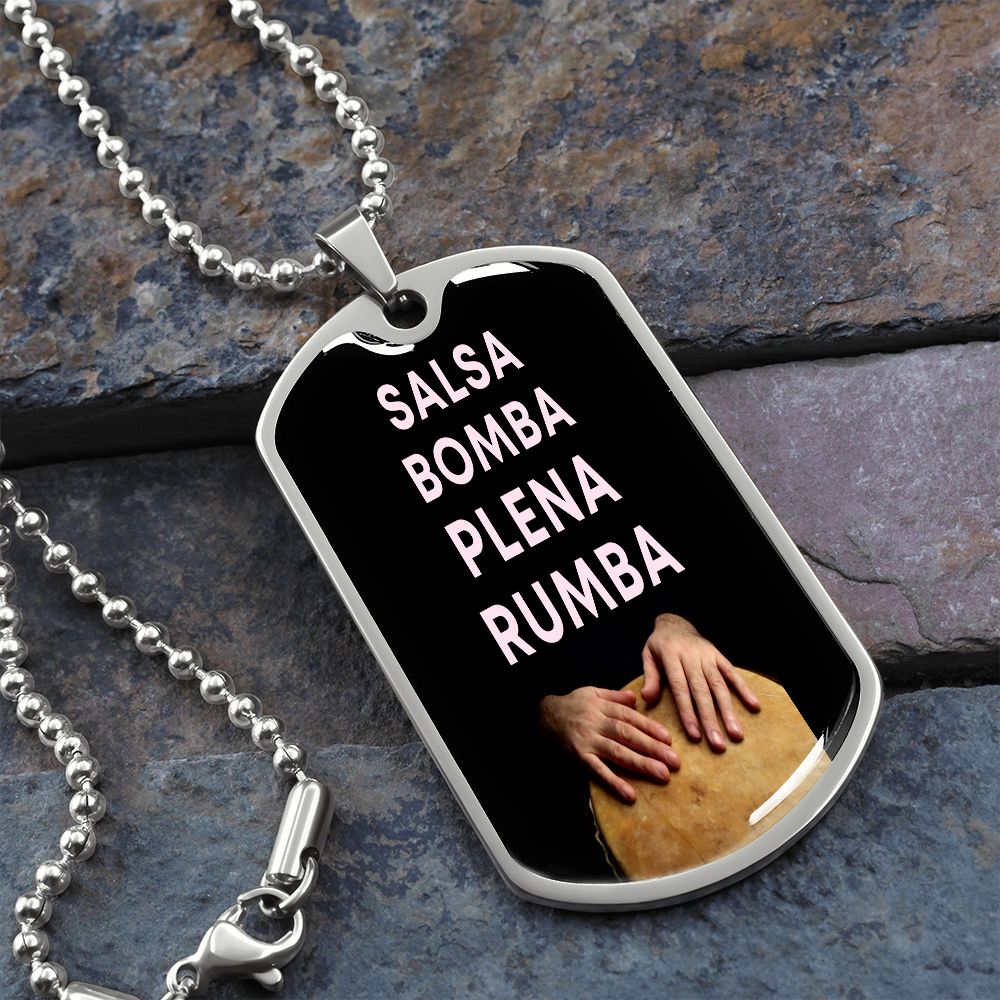 Salsa,Bomba,Plena,Rumba Dog tag