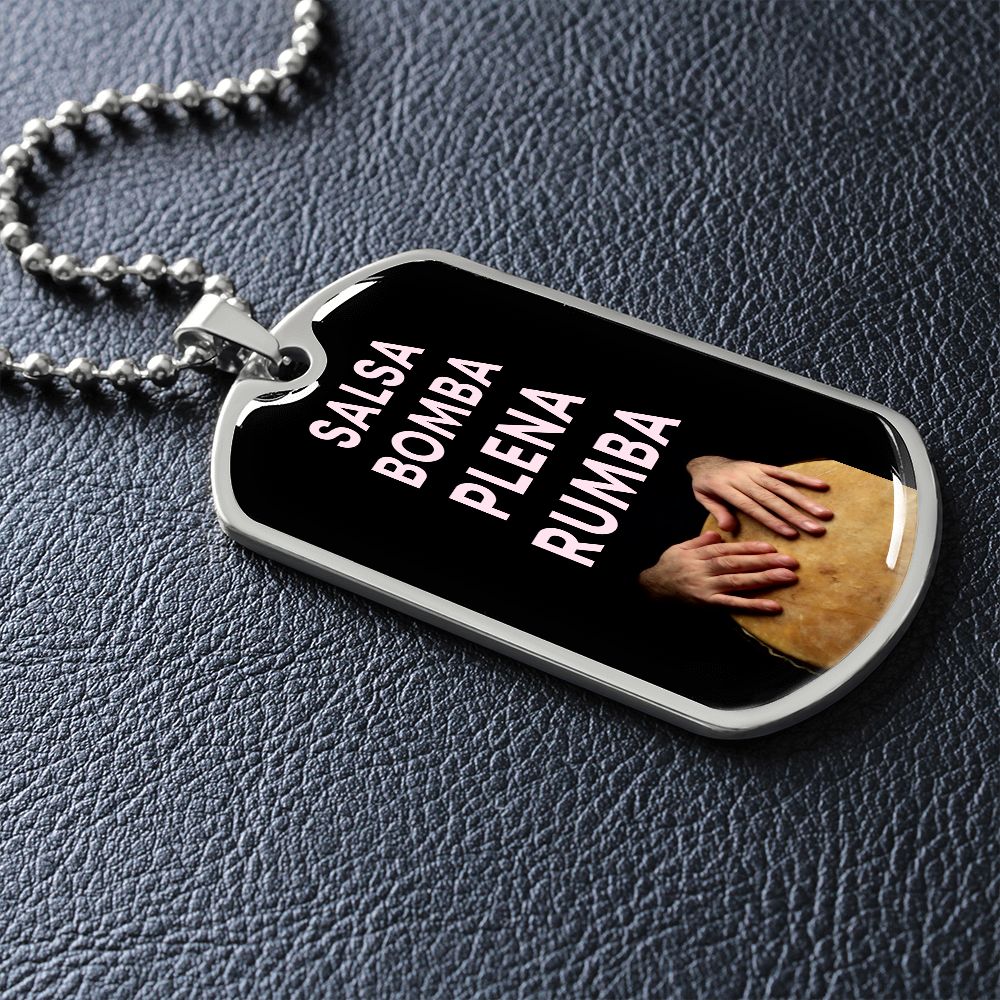 Salsa,Bomba,Plena,Rumba Dog tag