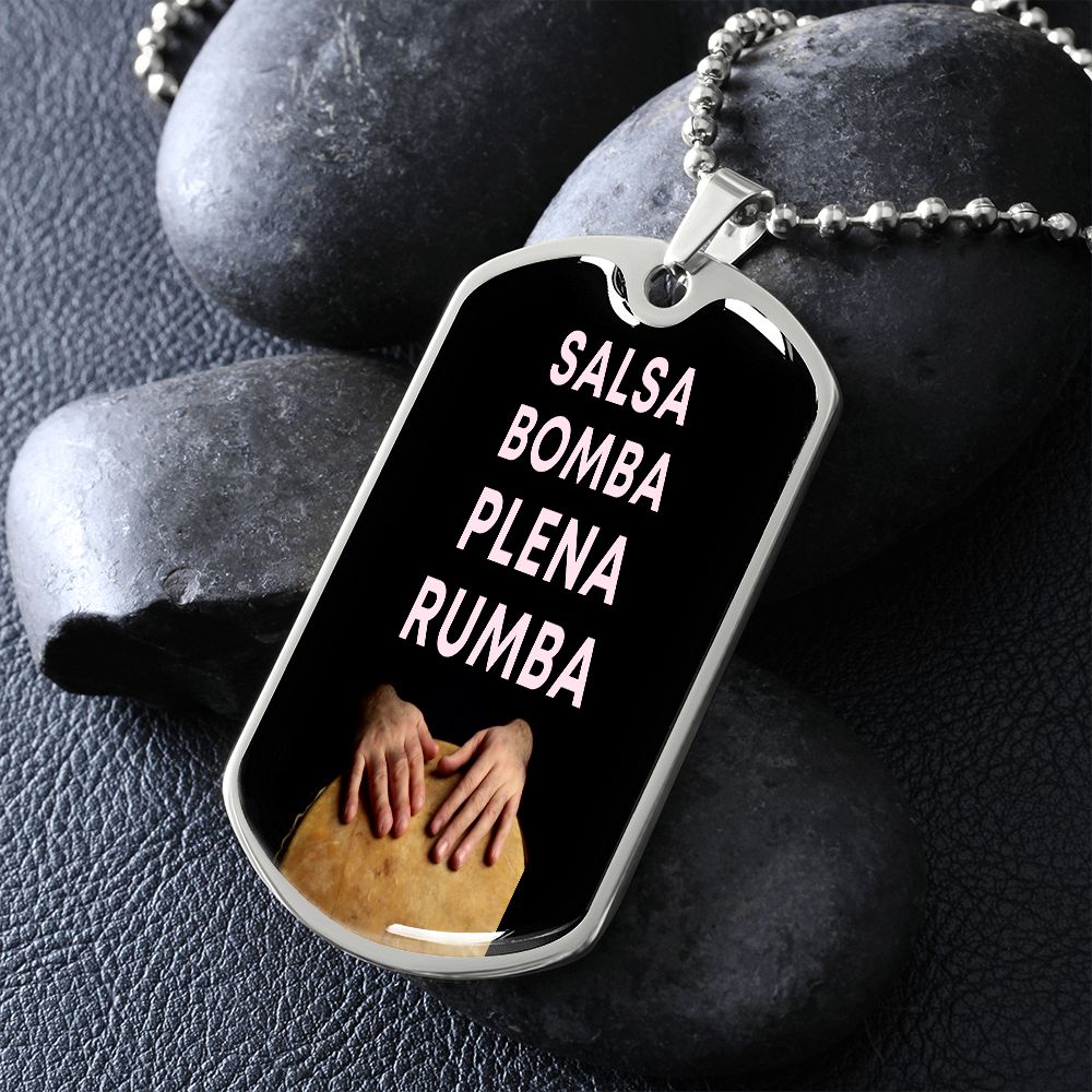 Salsa,Bomba,Plena,Rumba Dog tag