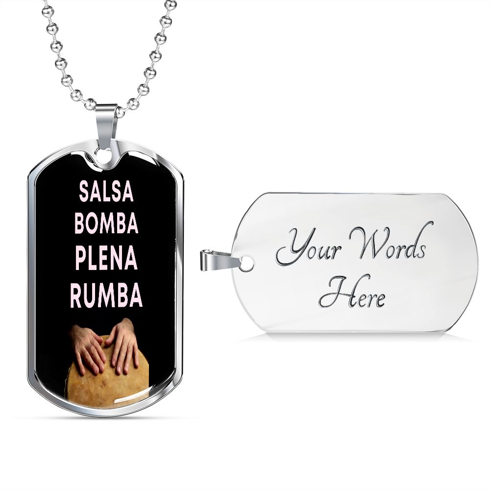 Salsa,Bomba,Plena,Rumba Dog tag