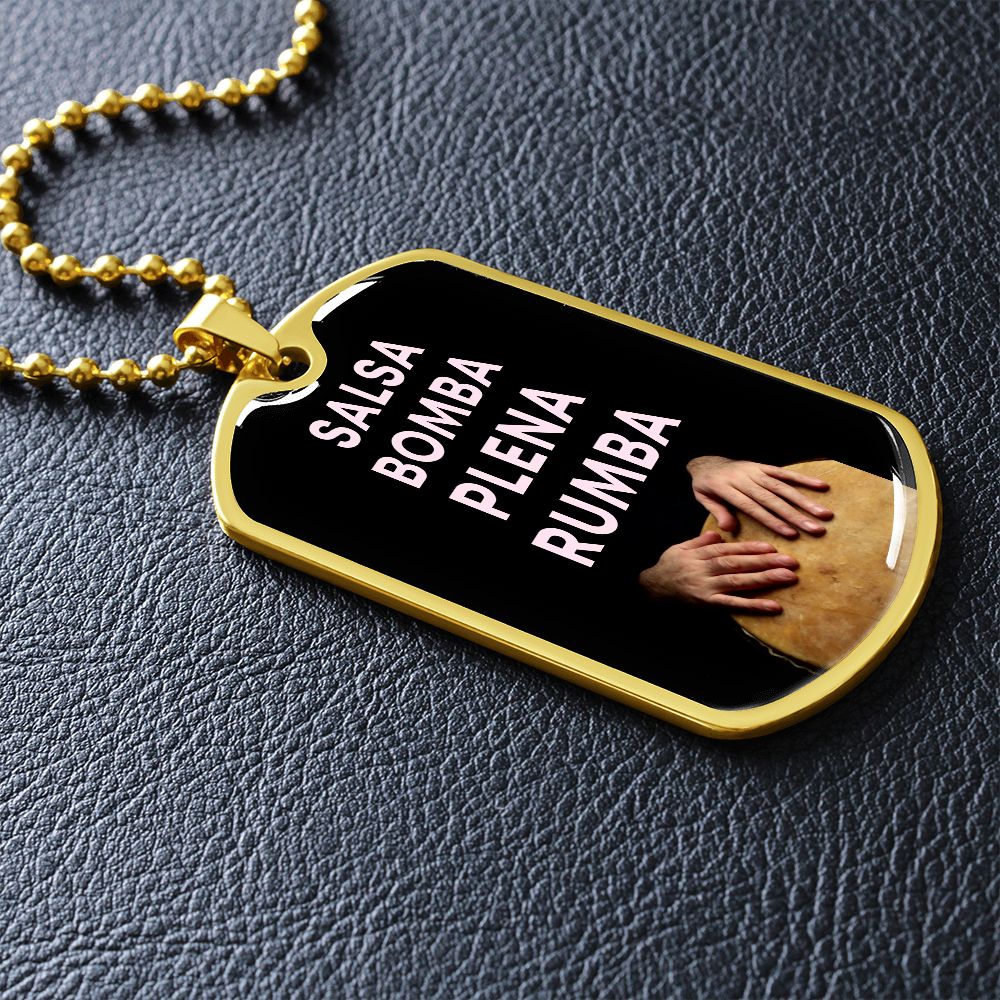 Salsa,Bomba,Plena,Rumba Dog tag
